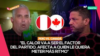 PERÚ VS CANADÁ previa al segundo partido de la SELECCIÓN en COPA AMÉRICA  AL ÁNGULO EN EE UU ⚽🥅 [upl. by Aurelia]