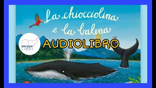 La Chiocciolina e la Balena AUDIOLIBRO  Libri e storie per bambini [upl. by Padraig175]