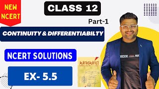 Chapter 5 Continuity and Differentiability  EX 55 I NCERT Solutions I New NCERT solutions Class 12 [upl. by Atlante364]