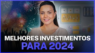 Melhores Investimentos para 2024 [upl. by Pammy]