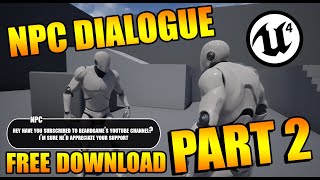 Unreal Engine 4  The Easiest NPC Dialogue Tutorial EVER Part 2 [upl. by Dee Dee]