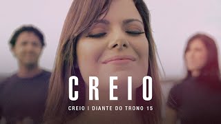 Creio  DVD Creio  Diante do Trono [upl. by Moyers]