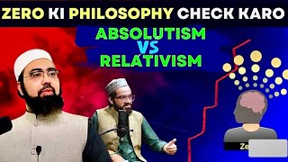 Zero Ki Philosophy Check Karo 😇 Absolutism vs Relativism 👌 Dr Mufti Yasir Nadeem al Wajidi [upl. by Mosenthal]