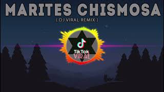 MARITES CHISMOSA Remix Tiktok Viral Trends 2022 [upl. by Philana]