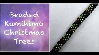 Beaded Kumihimo Christmas Trees [upl. by Lanford427]