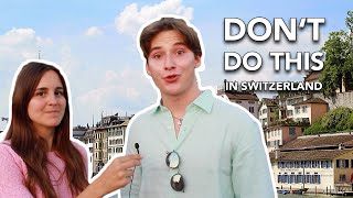 11 things to NOT do in Switzerland [upl. by Ailahs]