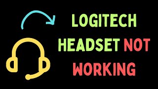 How to Fix Logitech Headset Not Working in Windows 11 [upl. by Teresita]