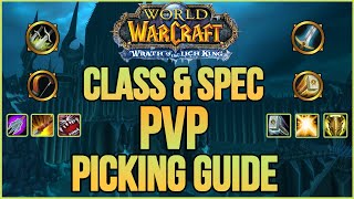 Wrath of The Lich King Classic PVP Class amp Spec  PICKING GUIDE WotLK Warmane 2022 [upl. by Ahsilam]