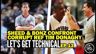 Rasheed Wallace amp Bonzi Wells CONFRONTS Corrupt Referee Tim Donaghy  Lets Get Technical Ep 13 [upl. by Sihtnyc]