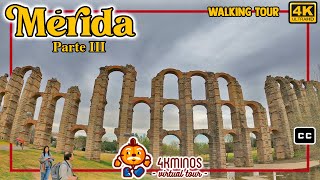 MÉRIDA Parte III  4K Ultra HD Walking Virtual Tour Spain 2022 [upl. by Nimajaneb]