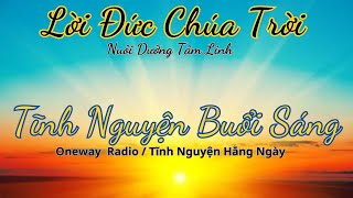 Oneway Radio  Tĩnh Nguyện Hằng Ngày 07082024  Dưỡng Linh cơ Đốc [upl. by Ericksen]