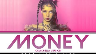 LISA  MONEY Coachella Version Lyrics Video [upl. by Sandberg871]