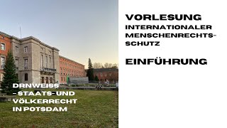 Internationaler Menschenrechtsschutz  Vorlesung Sommersemester 2020 [upl. by Rosella]