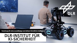 DLRInstitut für KISicherheit Forschung für eine zuverlässige und sichere Künstliche Intelligenz [upl. by Laen]