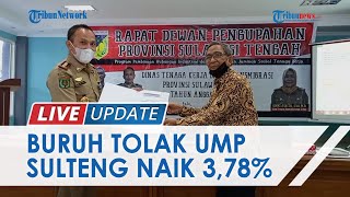 Perwakilan Buruh Tolak Tegas UMP Sulteng Hanya Naik 378 Persen Dinilai Hanya Untungkan Pengusaha [upl. by Kylie]