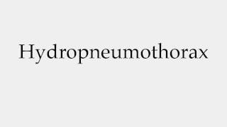 How to Pronounce Hydropneumothorax [upl. by Akinehc]