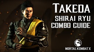 Mortal Kombat X TAKEDA Shirai Ryu Beginner Combo Guide [upl. by Gussman]