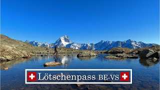 Lötschenpass  vom Gasterntal nach Lauchernalp 4K [upl. by Mizuki]