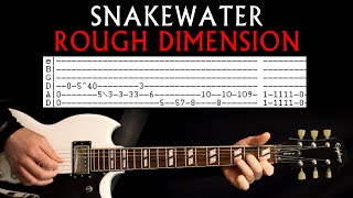 Snakewater Guitar Lesson  Guitar Tab  Guitar Tabs  Guitar Chords  Cover Rough Dimension VR Sects [upl. by Ettennek93]