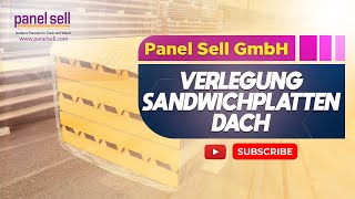 Verlegung Sandwichplatten Dach  1BQualität von panelsellcom [upl. by Nore]