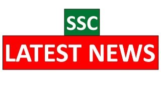 SSC LATEST NEWS UPDATE [upl. by Enidan]