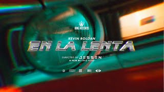 KEVIN ROLDAN  En La Lenta Official Video [upl. by Phox293]