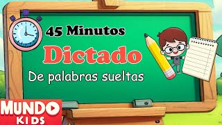 ✅ DICTADO Primaria ✅ 45 minutos de dictado de palabras sueltas para niños de primaria [upl. by Aekerly]