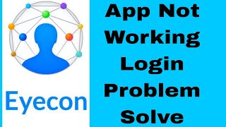 Eyecon App Not Working amp Login App Problem Solve [upl. by Sonnie]