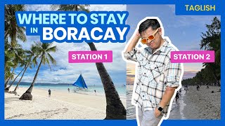 Where to Stay in BORACAY Station 1 2 3 Newcoast or Bulabog Beach • Filipino w English Sub [upl. by Carnes]