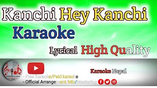 kanchi hey kanchi karaoke  Original Karaoke Track With Lyrics [upl. by Almire219]