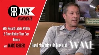 Why Record Labels Will Be 5 Times Richer Than Ever Before with Marc Geiger [upl. by Miarfe]