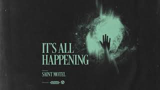 SAINT MOTEL  Its All Happening Official Audio [upl. by Aivatahs]