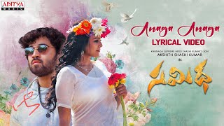 Anaga Anaga Lyrical Song  Samidha  Aditya Shashikumar Lavannya Sahukara  Bheems Ceciroleo [upl. by Noellyn]