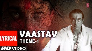 Vaastav Theme  1 Lyrical Video Song Ravindra Sathe  Vaastav  The Reality  Sanjay Dutt Namrta [upl. by Rett]