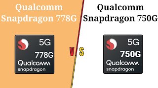 Snapdragon 778G vs 750G  दोनों में से कौन सा बेस्ट है  Snapdragon 750G vs Snapdragon 778G [upl. by Nnylimaj696]