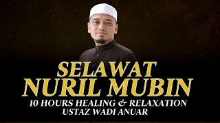 SELAWAT MURAH REZEKI SELAWAT NURIL MUBIN MERDU  dipopularkan oleh Ustaz Wadi Anuar [upl. by Nnilsia]