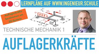 Auflagerkräfte eines 3D  Rahmensystems berechnen – Technische Mechanik 1 [upl. by Belen231]