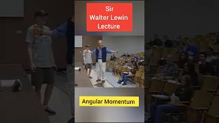 Walter Lewin Lecture Angular Momentum ytshorts shorts [upl. by Yral]