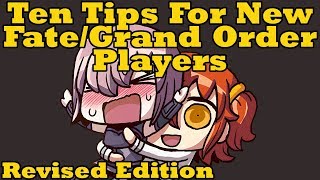 Ten Tips for New FateGrand Order Players  Revised Edition [upl. by Washburn986]