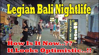 How Is Legian Bali Nightlife Now It Looks optimistic Lets Drive Around [upl. by Shari368]