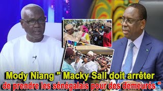 Mody Niang quot Macky Sall doit arrêter de prendre les sénégalais pour des demeurés quot [upl. by Marianna60]