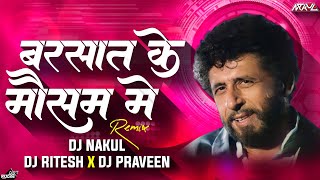 BARSAT KE MAUSAM ME CIRCUIT MIX DJ NAKUL X DJ RITESH X DJ PRAVEEN [upl. by Byers]