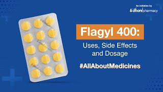 Dhani Health  Flagyl 400 Uses Benefits Side Effects Dosage amp Safety Advice [upl. by Irtimed]