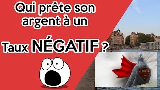 BASE ÉCO Qui prête son argent à taux négatif [upl. by Ynnij]