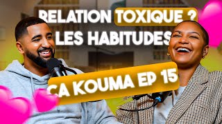 Relation toxique I Le pouvoir des habitudes I Changement du corps après grossesse I Ça kouma Ep 15 [upl. by Riggs]