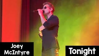 Joey McIntyre  Tonight Saturday 24th June 2024 [upl. by Elodea]