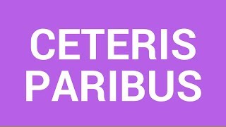 Ceteris paribus [upl. by Morgana]