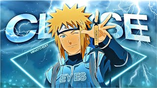 Minato  Close Eyes EditAMV [upl. by Armilda]