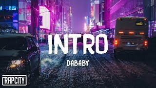 DaBaby  Intro Lyrics [upl. by Cartie]