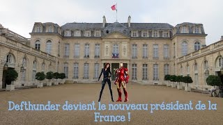 Defthunder devient le nouveau président de la France [upl. by Elie561]